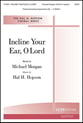 Incline Your Ear, O Lord SATB choral sheet music cover